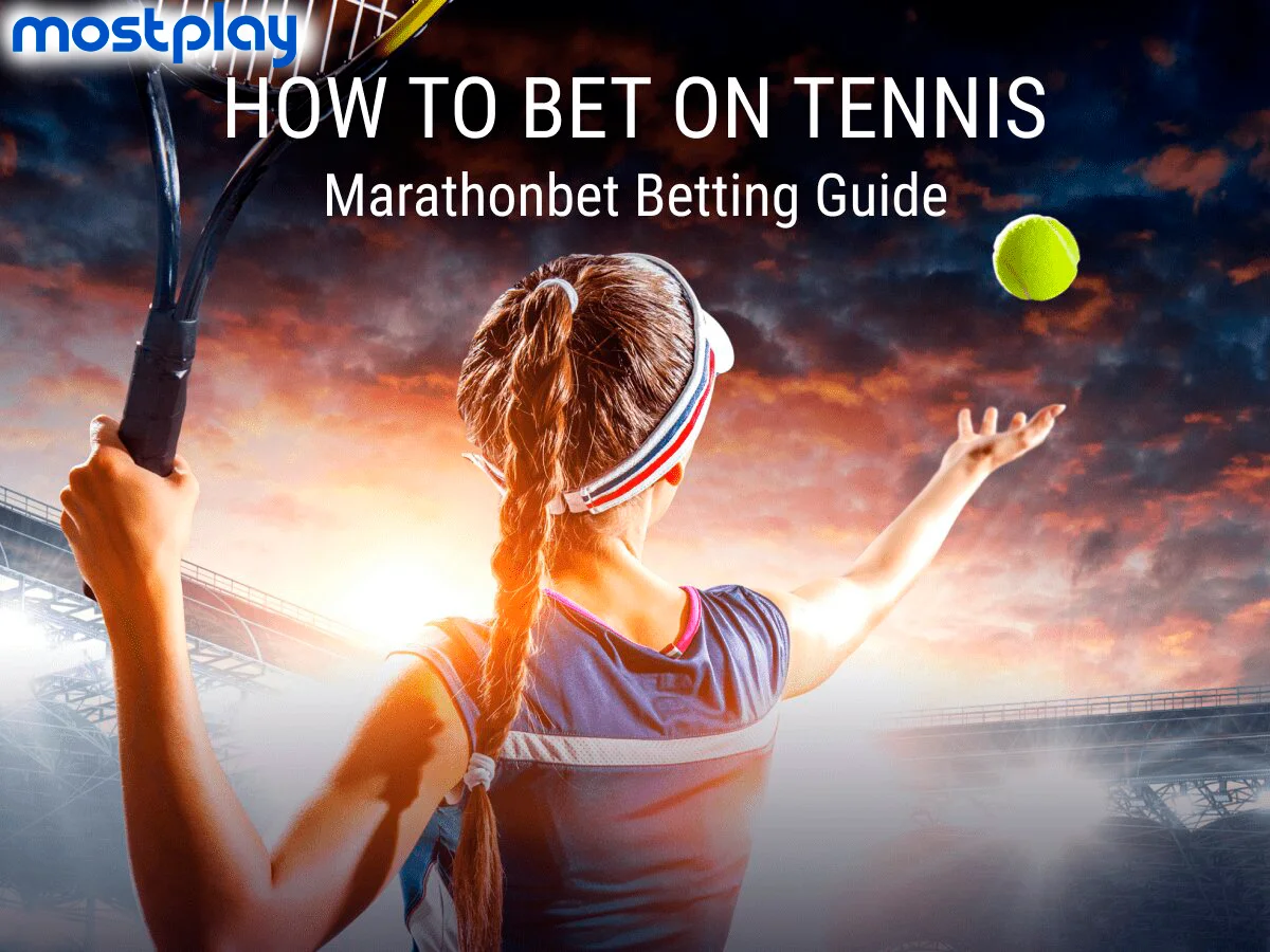 How to Bet on Tennis at Mostplay