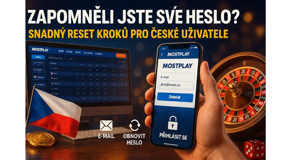 Zapomněli jste své heslo Mostplay? Snadný reset kroků pro české uživatele