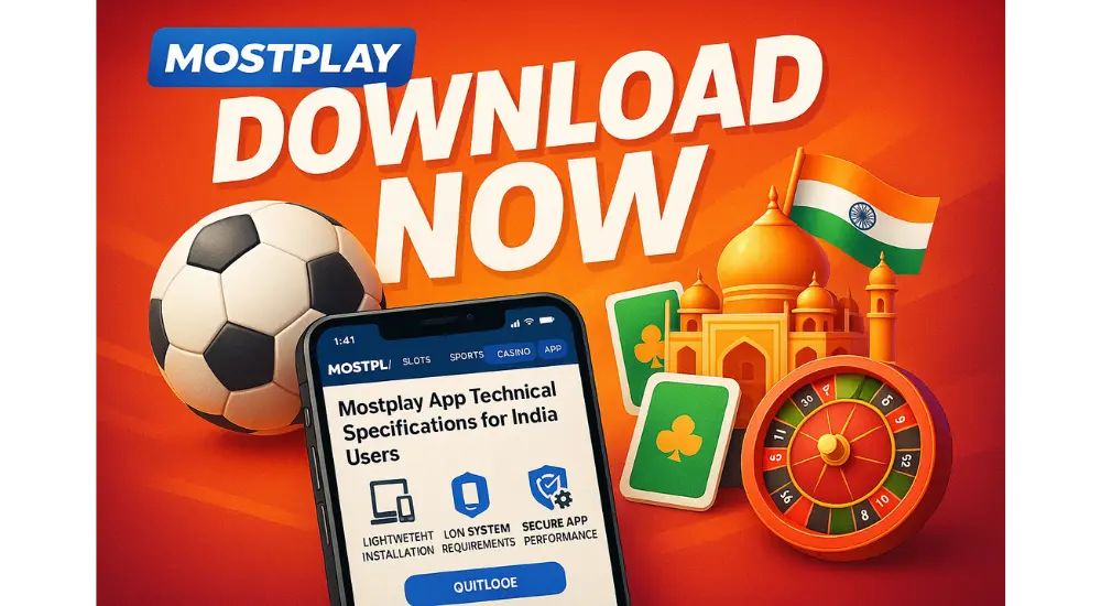 Mostplay App Technical Specifications for India Users