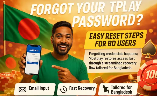 Forgot Your Mostplay Password? Easy Reset Steps for BD Users
