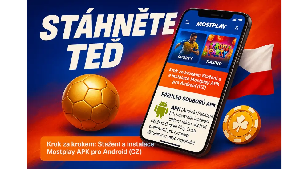 Krok za krokem: Stažení a instalace Mostplay APK pro Android (CZ)
