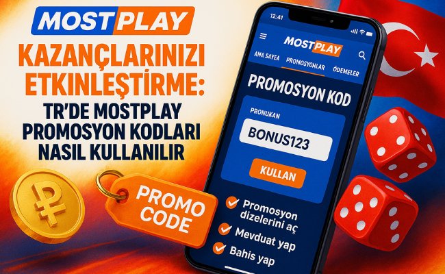 Kazançlarınızı Etkinleştirme: TR'de Mostplay Promosyon Kodları Nasıl Kullanılır