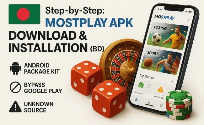 Step-by-Step: Mostplay APK Download & Installation for Android (BD)