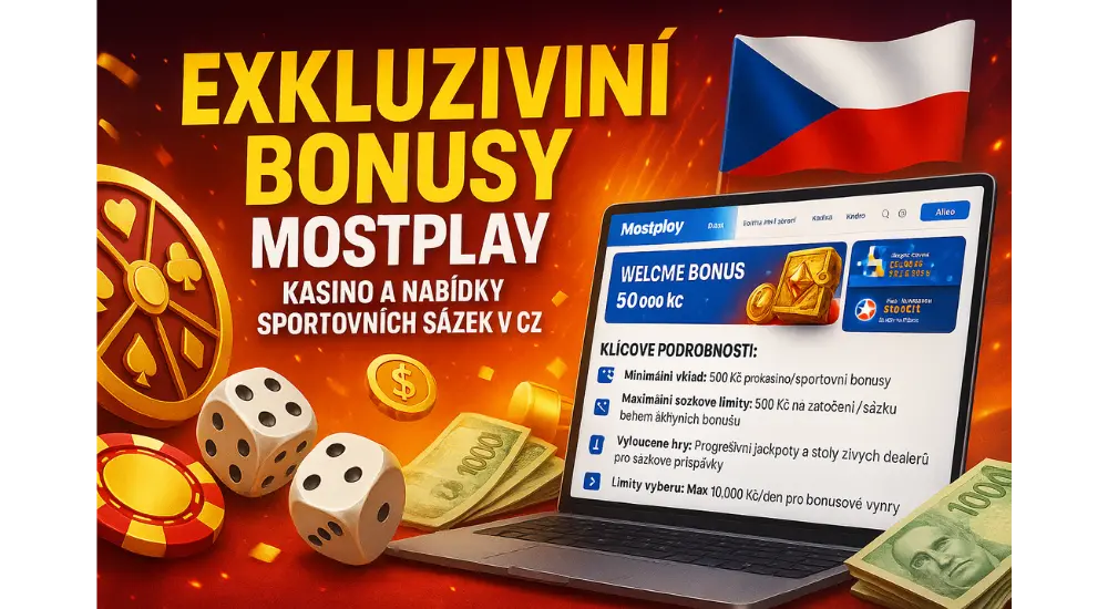 Exkluzivní bonusy Mostplay: Kasino a nabídky sportovních sázek v CZ.